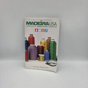 Madeira USA Catalog of Embroidery Supplies Booklet